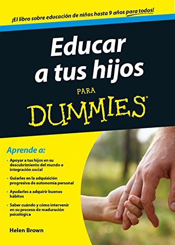 EDUCAR A TUS HIJOS PARA DUMMIES