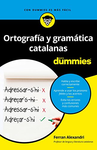 Imagen de archivo de ORTOGRAFA Y GRAMTICA CATALANA PARA DUMMIES a la venta por KALAMO LIBROS, S.L.