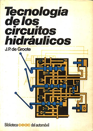 Stock image for TECNOLOGIA DE LOS CIRCUITOS HIDRAULICOS (BIBLIOTECA CEAC DEL AUTOMOVIL) for sale by Iridium_Books