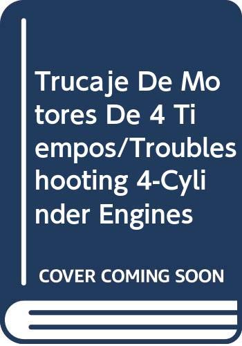 Beispielbild fr Trucaje De Motores De 4 Tiempos/Troubleshooting 4-Cylinder Engines zum Verkauf von medimops