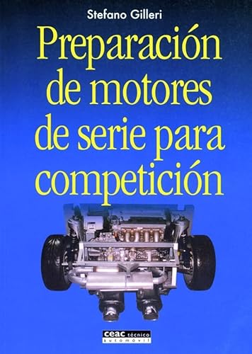 9788432911767: Preparacin de motores de serie para competicin