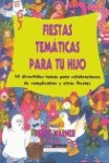 Beispielbild fr Fiestas Tematicas para Tu Hijo - 50 Divertidos Temas para Celebracione zum Verkauf von Hamelyn
