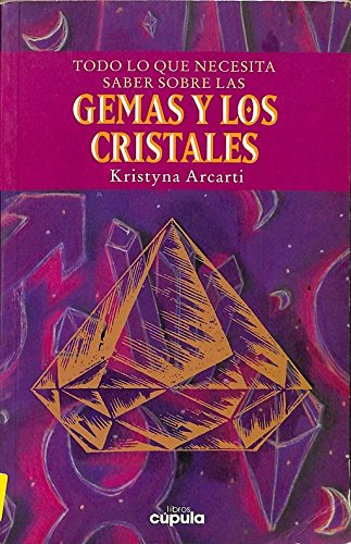 Imagen de archivo de Todo Lo Que Necesita Saber Sobre Las Gemas Y Los Cristales. a la venta por Hamelyn