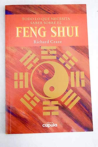 Imagen de archivo de Todo Lo Que Necesita Saber sobre el Feng Shui a la venta por Hamelyn