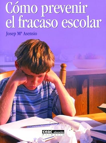 Imagen de archivo de Cmo prevenir el fracaso escolar a la venta por Iridium_Books