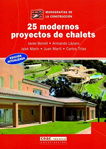 Imagen de archivo de 25 MODERNOS PROYECTOS DE CHALETS a la venta por KALAMO LIBROS, S.L.