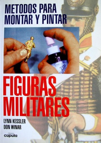 Stock image for Mtodos para montar y pintar figuras militares for sale by Librera Prez Galds