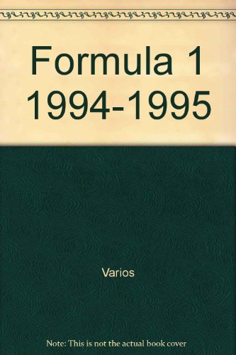 Formula 1 1994-1995 (Spanish Edition) (9788432913389) by Unknown Author