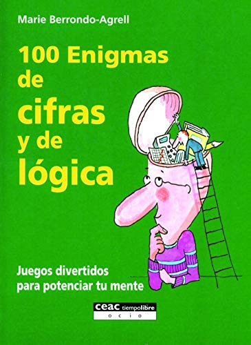 Stock image for 100 enigmas de cifras y de lgica Juegos divertidos para potenciar tu for sale by Iridium_Books