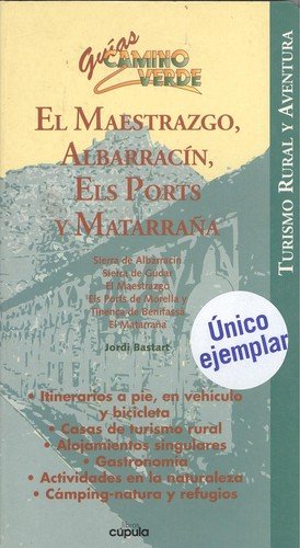 Imagen de archivo de El Maestrazgo, Albarracn, Els Ports y Matarraa a la venta por Hamelyn
