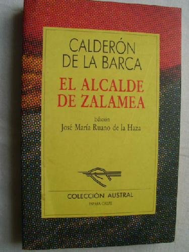 Imagen de archivo de El Alcalde De Zalamea: Calderon De La Barca: El Alcalde De Zalamea DOMINGUEZ DE PAZ, ELISA a la venta por LIVREAUTRESORSAS