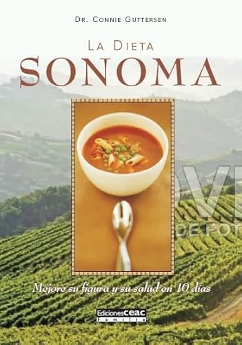 Imagen de archivo de La Dieta Sonoma : Mejore su Figura y su Salud en 10 Dias a la venta por Better World Books: West