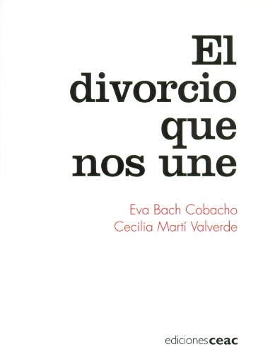 Imagen de archivo de El divorcio que nos une (Parenting) (Spanish Edition) a la venta por Midtown Scholar Bookstore