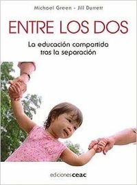 9788432918735: Entre los dos - la educacion compartida tras la separacion