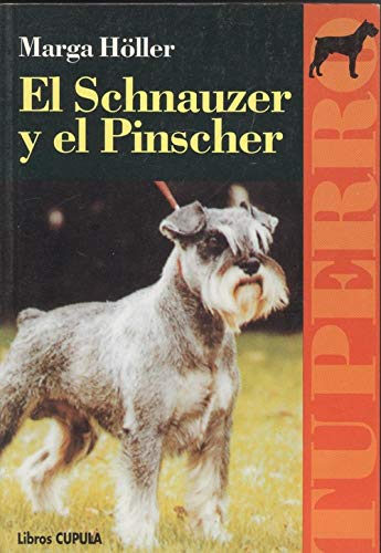 Beispielbild fr El Schnauzer y el Pinscher zum Verkauf von Hamelyn