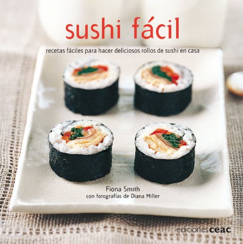 9788432920448: Sushi fcil: Recetas fciles para hacer deliciosos rollos sushi en casa (TIEMPO LIBRE)