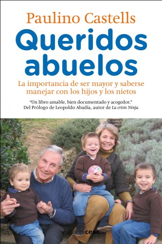 Beispielbild fr Queridos abuelos: La importancia de ser mayor y saberse manejar con los hijos y los nietos (Cuidados y Belleza) zum Verkauf von medimops