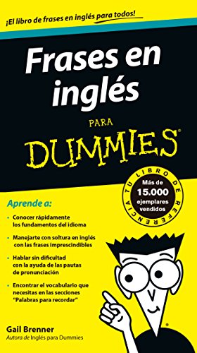 Imagen de archivo de FRASES EN INGLS PARA DUMMIES a la venta por Zilis Select Books