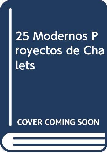 9788432929342: 25 Modernos Proyectos de Chalets (Spanish Edition)