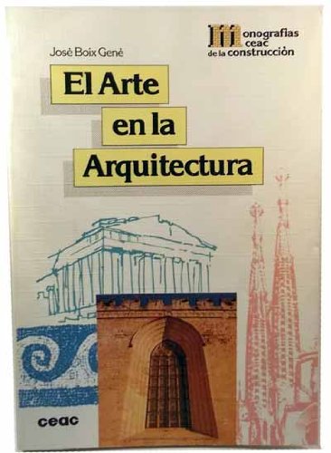 Stock image for EL ARTE EN LA ARQUITECTURA for sale by Librera Gonzalez Sabio