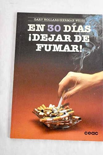 9788432930065: En 30 Dias Dejar De Fumar/Quit Smoking in 30 Days