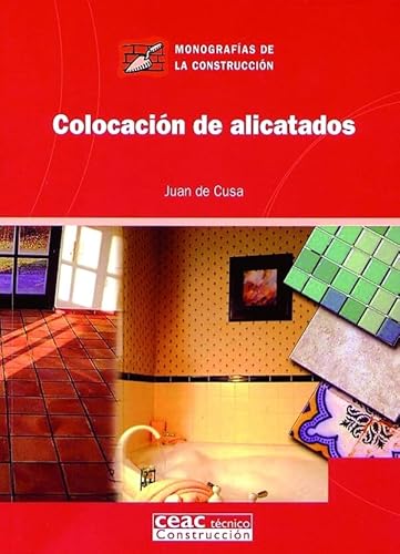 Imagen de archivo de COLOCACION DE ALICATADOS a la venta por KALAMO LIBROS, S.L.