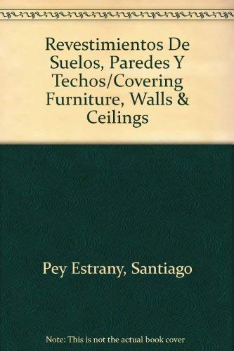 Beispielbild fr Revestimientos de Suelos, Paredes y Techos/covering Furniture, Walls & Ceilings zum Verkauf von Hamelyn
