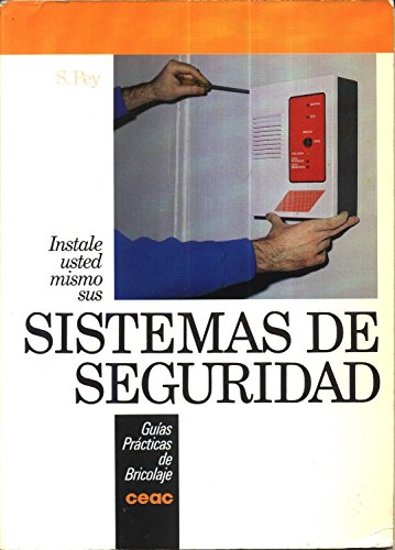 Imagen de archivo de Instale usted mismo sus SISTEMAS DE SEGURIDAD a la venta por Iridium_Books