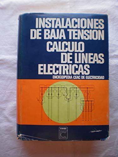 Imagen de archivo de Instalaciones de Baja Tension Calculo de Lineas Electricas a la venta por Hamelyn