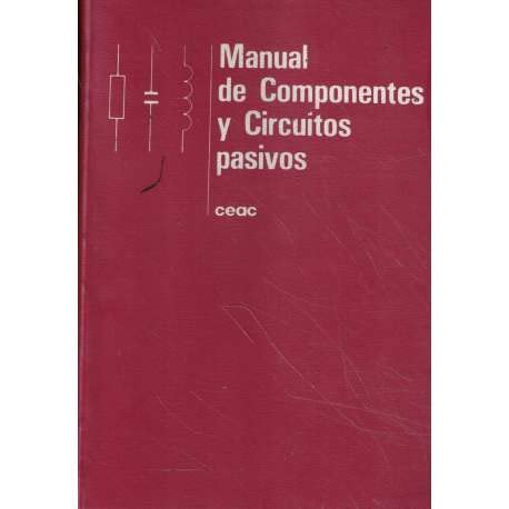 9788432963155: Manual de componentes y circuitos pasivos