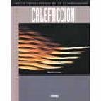 Stock image for Calefaccion (Enciclopedia de la Climatizacion) for sale by Iridium_Books