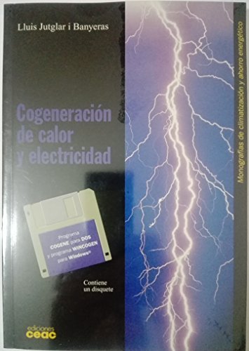 Imagen de archivo de Cogeneracion de Calor y Electricidad - Con Disquet (Spanish Edition) a la venta por Iridium_Books
