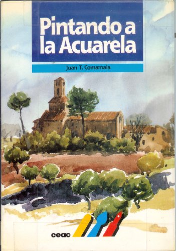 9788432971174: Pintando a la Acuarela (Spanish Edition)