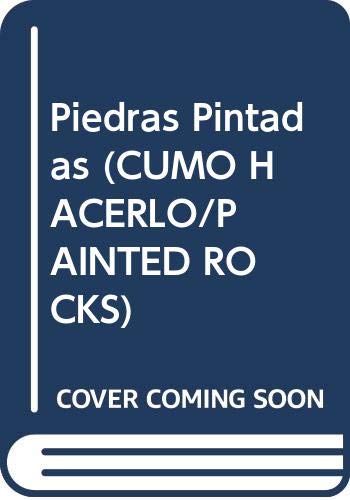 9788432983412: Piedras Pintadas (CUMO HACERLO/PAINTED ROCKS) (Spanish Edition)