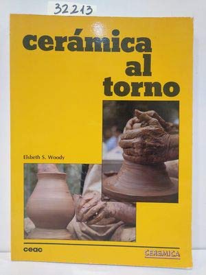 Beispielbild fr Ceramica Al Torno (Spanish Edition) zum Verkauf von Iridium_Books