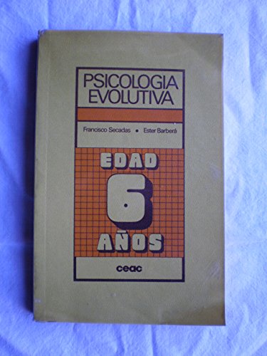 Stock image for PSICOLOGIA EVOLUTIVA: 6 AOS for sale by Iridium_Books