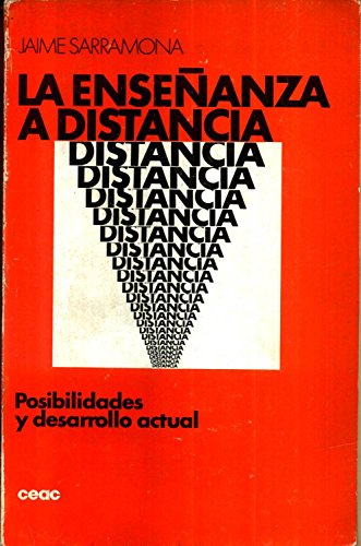 La ensenÌƒanza a distancia: Posibilidades y desarrollo actual (Spanish Edition) (9788432991042) by Jaime Sarramona