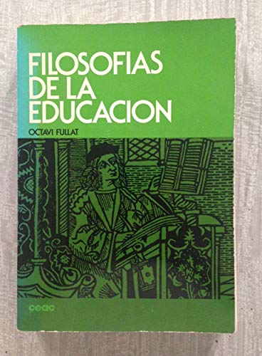 Imagen de archivo de Filosofi?as de la educacio?n (Coleccio?n Educacio?n y ensen?anza : Serie universitaria) (Spanish Edition) a la venta por Iridium_Books