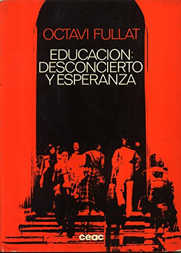 Imagen de archivo de Educacion: Desconcierto Y Esperanza a la venta por RecicLibros