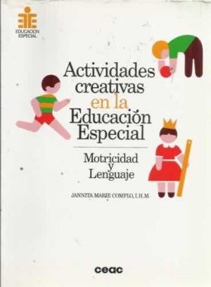 9788432994241: Actividades creativas en la educacion especial (motricidad y lenguaje)