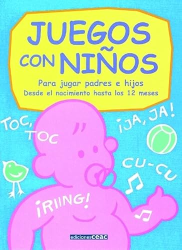 Imagen de archivo de Juegos con nios Para jugar padres e hijos. Desde el nacimiento hasta a la venta por Iridium_Books