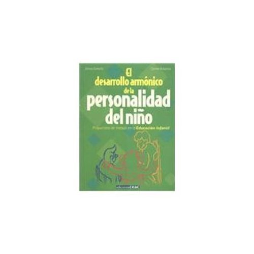 Beispielbild fr El Desarrollo Armonico de la Personalidad Del Nio : Propuestas de Trabajo en la Educacin Infantil. zum Verkauf von Hamelyn