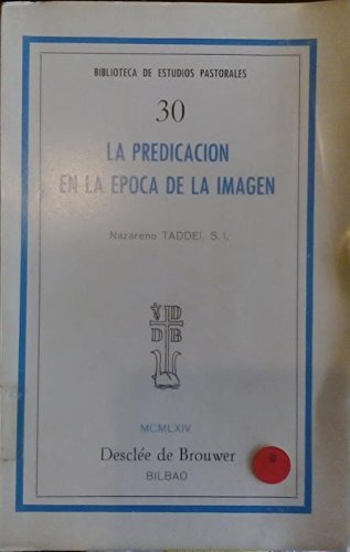 Imagen de archivo de PREDICACIN EN LA POCA DE LA IMGEN, LA a la venta por Zilis Select Books