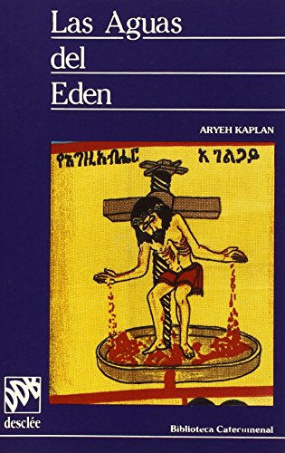 LAS AGUAS DEL EDÃ‰N: el misterio de la Mikvah (Biblioteca catecumenal) (Spanish Edition) (9788433007346) by Kaplan, Aryeh