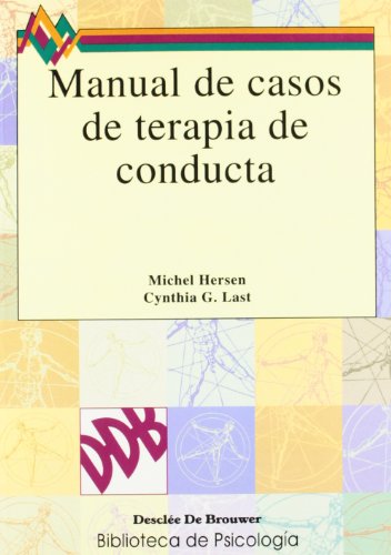 Manual de casos de terapia de conducta (Spanish Edition) (9788433009678) by Hersen, Michel; Lost, Cynthia G.