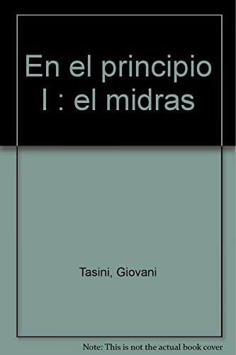 Stock image for EN EL PRINCIPIO: I. EL MIDRAS for sale by KALAMO LIBROS, S.L.