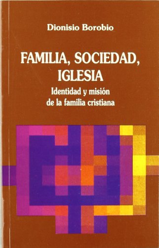 Stock image for FAMILIA, SOCIEDAD, IGLESIA for sale by KALAMO LIBROS, S.L.