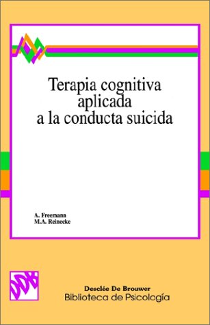Stock image for Terapia Cognitiva Aplicada a LA Conducta Suicida (Spanish Edition) for sale by Iridium_Books