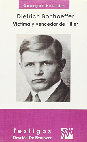 9788433011107: Dietrich Bonhoeffer. Victima y vencedor de Hitler