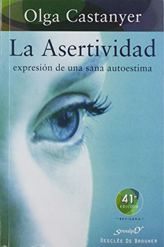 Stock image for LA ASERTIVIDAD expresin de una sana autoestima for sale by LIBRERIA PETRARCA